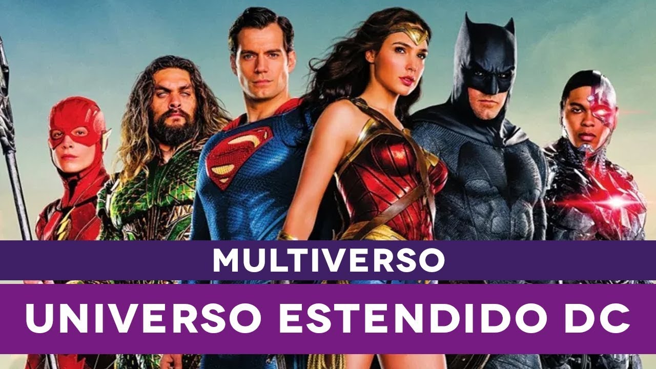 Multiverso DC: Universo Estendido da DC (DCEU) - YouTube