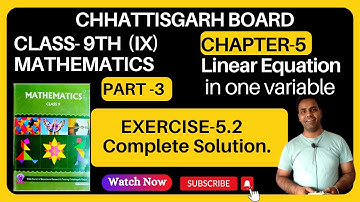 CG BOARD Class 9 Math Chapter 5 Linear Equation in one Variable I Exercise 5.2 solution I chhatisgar
