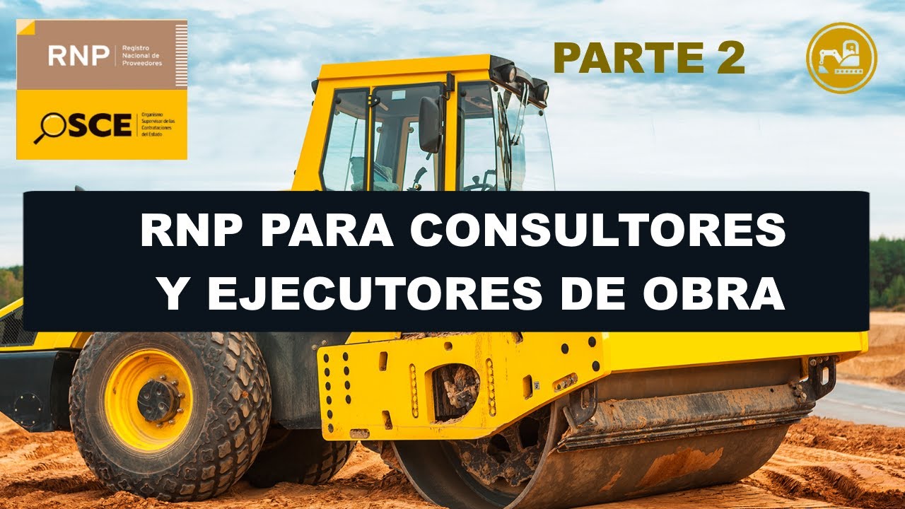 RNP PARA CONSULTORES Y EJECUTORES DE OBRA