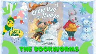 Snow Day for Mouse - By Judy Cox