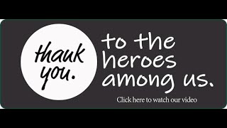 Thank you to the Heroes Among Us