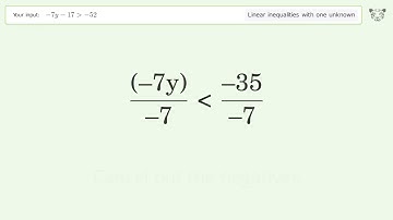 Solving Linear Inequalities: -7y-17 is Greater Than  -52