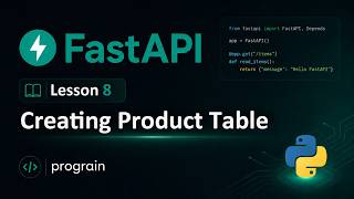 آموزش Python FastAPI - قسمت 8 - ساخت Product Table به همراه model & schema