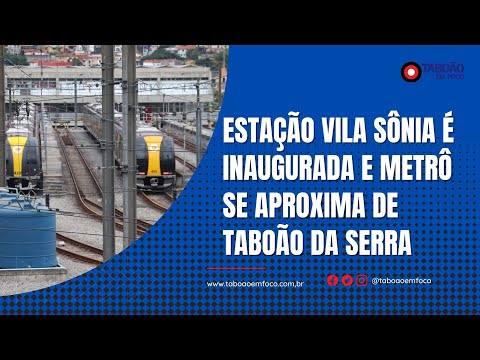 Governo de SP entrega Metrô Vila Sônia, estação mais próxima a Taboão da Serra