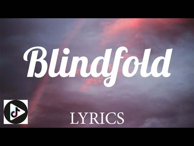 Take Two - Blindfold Lyrics