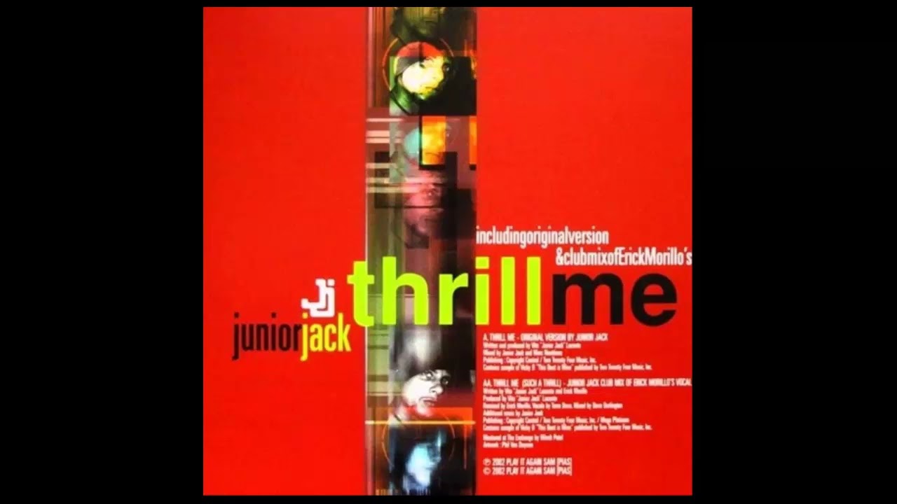 Junior Jack - Thrill Me (Such A Thrill) (Radio Mix)