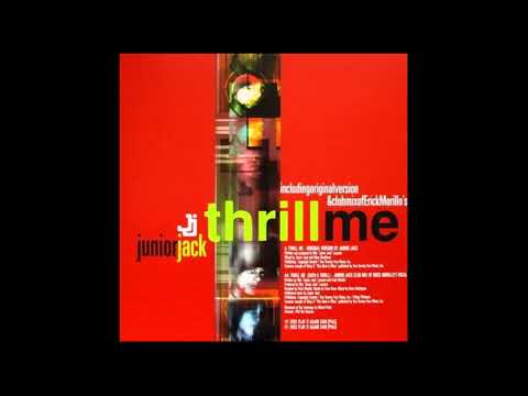 Junior Jack - Thrill Me (Such A Thrill) (Radio Mix)