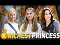 The richest crown princess in the world