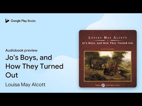 Jo's Boys, and How They Turned Out by Louisa May Alcott · Audiobook preview