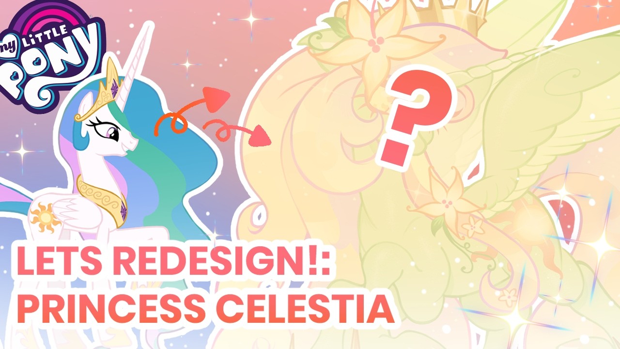 Lets Redesign!: Princess Celestia - MLP Speedpaint 🌞🌿