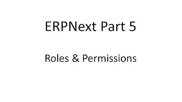 ERPNext Part 5 Roles Permissions