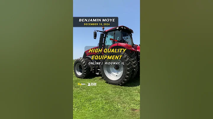 Dec. 18, 2024 | Benjamin Moye - BigIron Auctions  #bigiron #farming