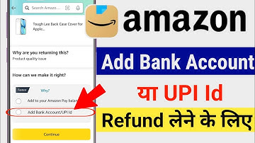 Add Bank Account for Refund in Amazon | Amazon me Bank Account/UPI ID Link/Add Kaise kare For Refund