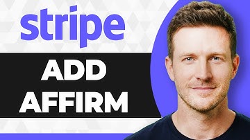 How to Add Affirm to Stripe (2025 Guide)