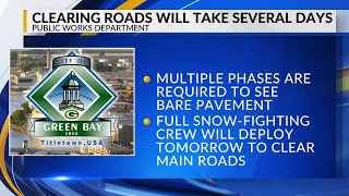 Green Bay says restoring bare pavement on main roads may take several days
