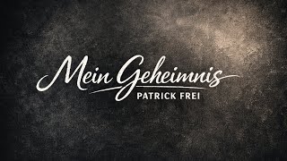 🎶 Mein Geheimnis | Patrick Frei | Wenn Liebe zum Geheimnis wird | Schlager Cover #shorts