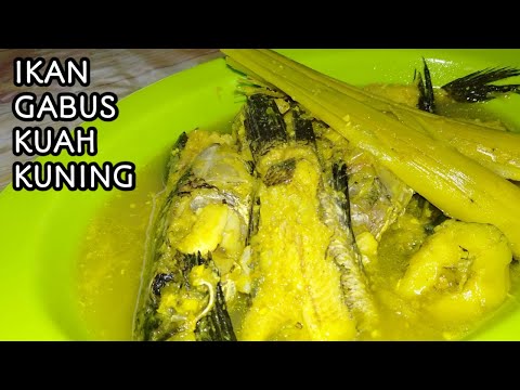 Resep Ikan Gabus Kuah Kuning