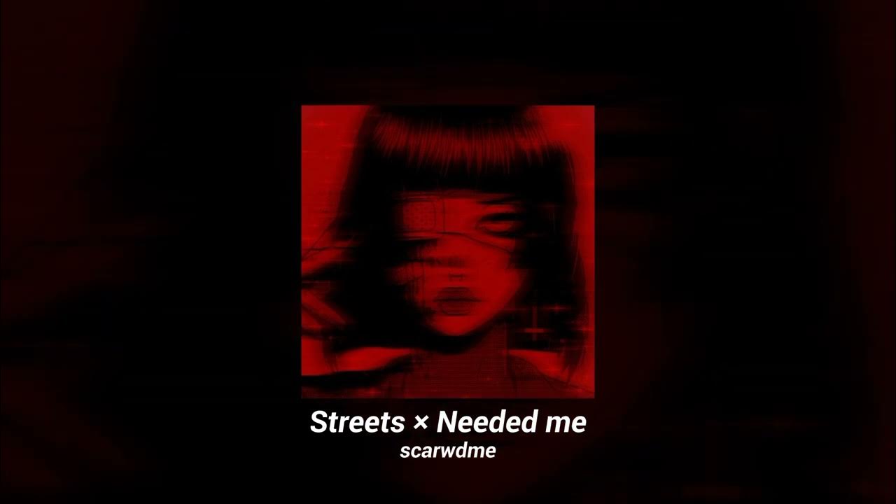 Streets × Needed me - mashup tiktok (nightcore/speed up) Streets × Needed me - mashup tiktok (nightcore/speed up)
