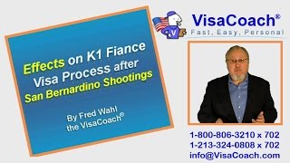 Effects on K1 Fiance Visas after San Bernardino Terrorist Shootings Gen 81 Effects on K1 Fiance Visas after San Bernardino Terrorist Shootings Gen 81