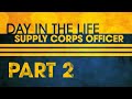 DAY IN THE LIFE: NAVY SUPPLY OFFICER - part 2