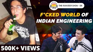 The Reality Of Indian Engineering ft. Viraj Sheth | The Ranveer Show  Episode 8