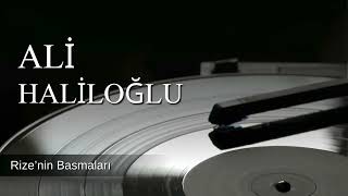 Ali Haliloğlu - Rize’nin Basmaları