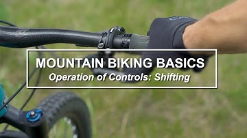 Mountain Bike Basics #3: Shifting Gears