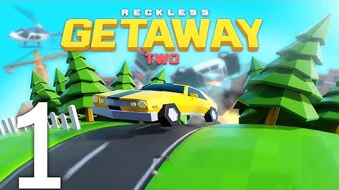 Reckless Getaway 2 Gameplay Part 1 (Android/iOS)