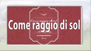 Come raggio di sol(fast ver.)e:/accompaniment・伴奏（楽譜付き）