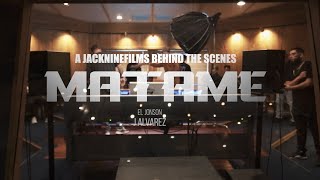 J ALVAREZ - MATAME - BEHIND THE SCENES