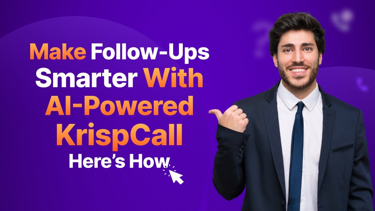 How to Use AI-Powered KrispCall for Smarter Follow-Ups