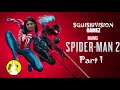 Spiderman 2 ps5  first play part 1  squishivision gamez
