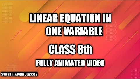 LINEAR EQUATION IN ONE VARIABLE | NCERT| CLASS 8 |  MATH | CH 2 | FULLY ANIMATED VIDEO