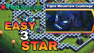 Easily 3 Star Tiger Mountain Challenge I clash of clans