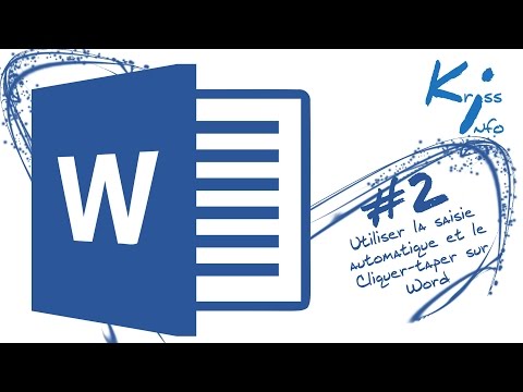 Utiliser la saisie automatique et le Cliquer-taper sur Word #2