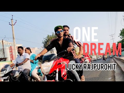 one-dream-|-babbal-rai-|-lucky-rajpurohit-|-sumare-|-kishore-|-lucky-rajpurohit