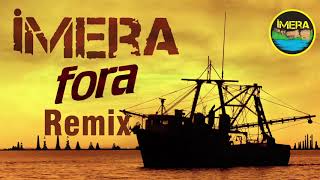 İMERA - FORA (REMİX VERSİYON) Resimi