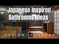 Ides de salles de bains dinspiration japonaise