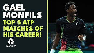 Gael Monfils Top 5 ATP Matches Of His Career! 💪