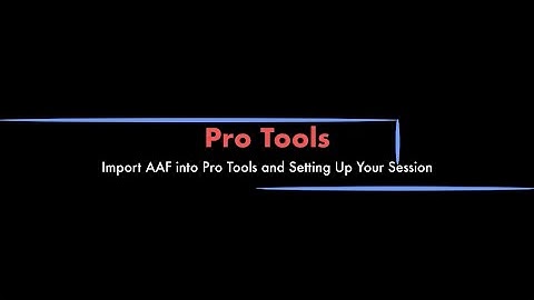 Pro Tools - AAF Import into your Session for Audio Post. Then, Setup Your Session Correctly!