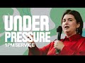 Under pressure  prophet janelle bush  1 pm