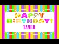 Tamer   Wishes & Mensajes - Happy Birthday TAMER