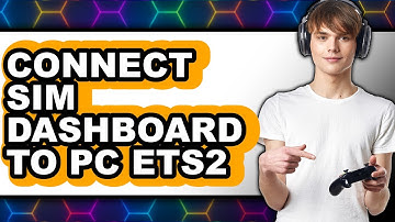 How to Connect Sim Dashboard to Pc Ets2 - Step by Step