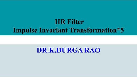 🔷️Digital Filter || IIR filter || Impulse Invariant Transformation * 5 || DSP