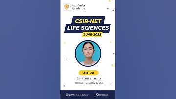 CSIR NET Life Sciences - Bandana Sharma - AIR 68 -June 2022