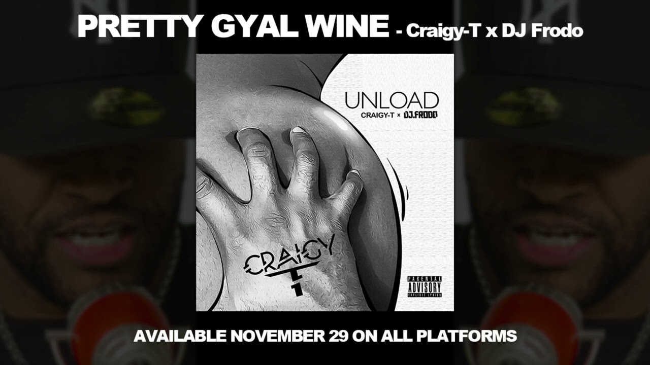 Watch PRETTY GYAL WINE - CRAIGY-T x DJ Frodo (Official Audio) on YouTube Watch PRETTY GYAL WINE - CRAIGY-T x DJ Frodo (Official Audio) on YouTube