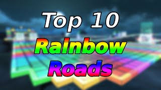 Top 10 BEST Rainbow Road Tracks