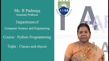 Classes and Objects by Ms.B Padmaja | Department of Computer Science and Engineering | IARE