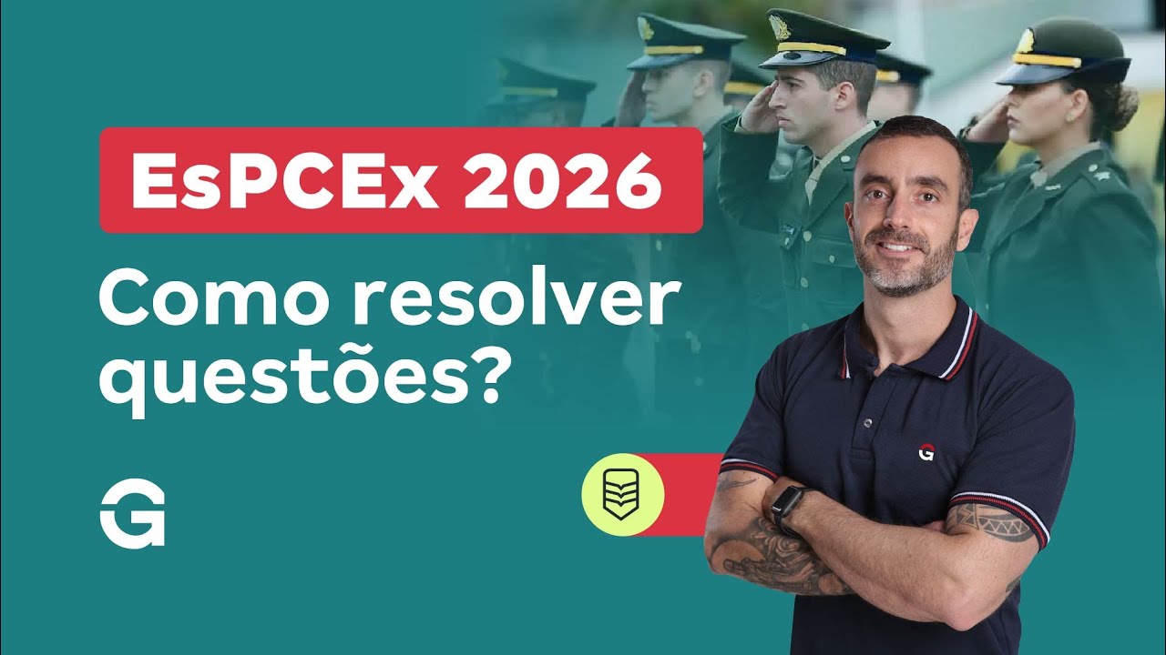 Concurso EsPCEx 2026: Como resolver questões?
