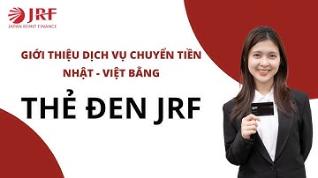 Giới thiệu thẻ chuyển tiền JRF - màu đen